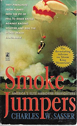 9780671527136: Smokejumpers: America's Elite Airborne Firefighters