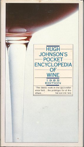 Stock image for Hugh Johnson's Pocket Encyclopedia of Wine (Hugh Johnson's Pocket Wine Book) for sale by Half Price Books Inc.