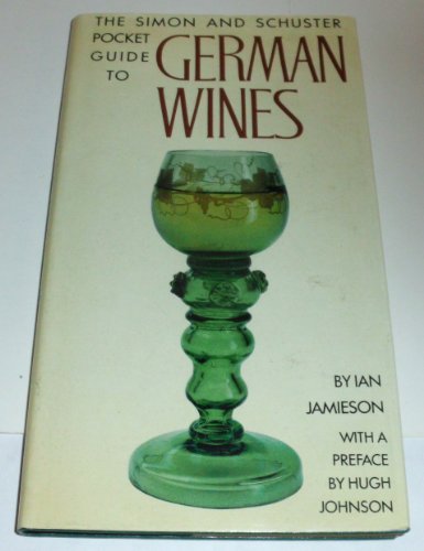 Beispielbild fr The Simon and Schuster pocket guide to German wines zum Verkauf von Wonder Book
