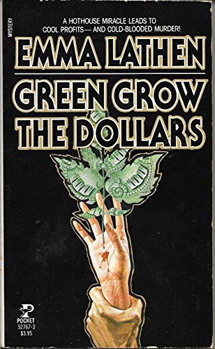 Stock image for Green Grow The Dollars for sale by Dan A. Domike