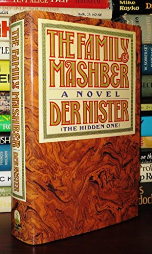 Stock image for The Family Mashber: A Novel by "Der Nister"/"the Hidden One" (English and Yiddish Edition) for sale by Idaho Youth Ranch Books