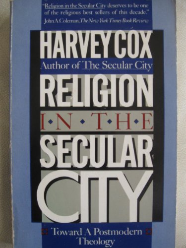 Stock image for RELIGION IN THE SECULAR CITY : Toward a Postmodern Theology for sale by 100POCKETS