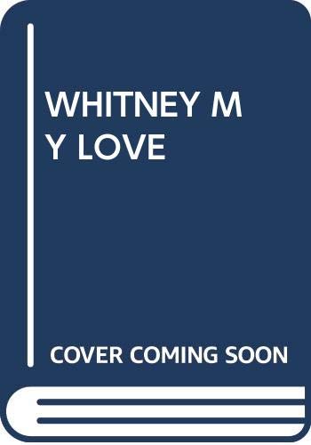 9780671528089: Title: Whitney My Love Westmoreland Bk 2