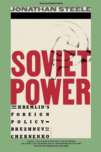 Stock image for Soviet Power : The Kremlin's Foreign Policy-Brezhnev to Andropov for sale by Priceless Books
