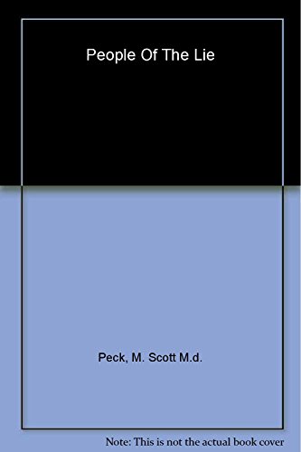 People of the Lie: The Hope for Healing Human Evil - M. Scott Peck