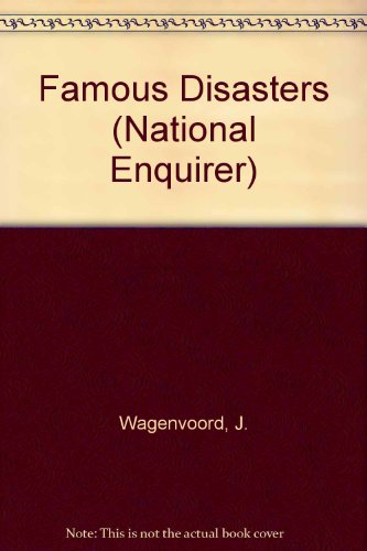 FAMOUS DISASTERS (National Enquirer) (9780671528409) by Wagenvoord, J.