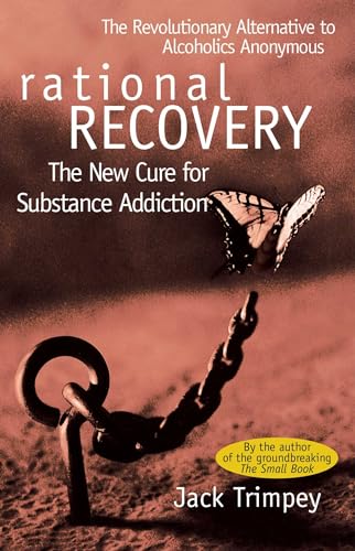 9780671528584: Rational Recovery: The New Cure for Substance Addiction