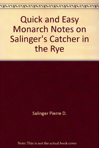 9780671528706: Quick and Easy Monarch Notes on Salinger's Catcher in the Rye