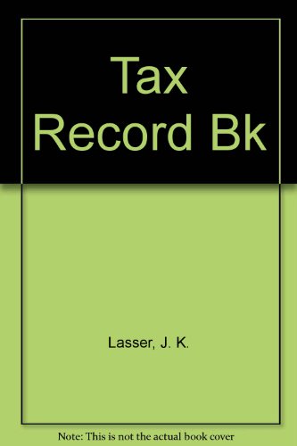 J.K. Lasser's Your Income Tax Record Book (9780671528935) by Lasser, J. K.