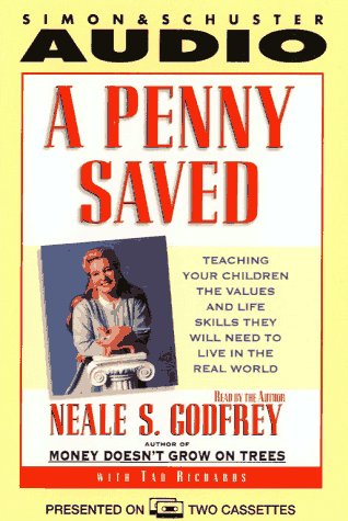 Imagen de archivo de A Penny Saved: Using Money to Teach Your Child How the World Works (2 Audio Cassettes) a la venta por gigabooks