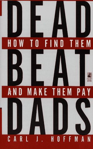 Stock image for Deadbeat Dads for sale by HPB Inc.