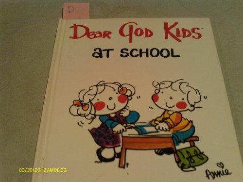 Stock image for Dear God Kids at School for sale by Once Upon A Time Books