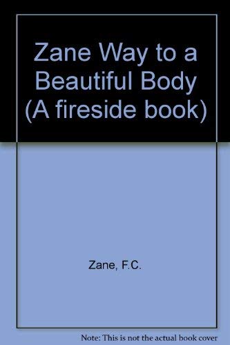 Beispielbild fr Zane Way to a Beautiful Body zum Verkauf von ThriftBooks-Dallas