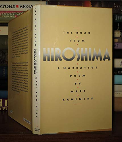 Beispielbild fr The Road from Hiroshima : A Narrative Poem zum Verkauf von Better World Books