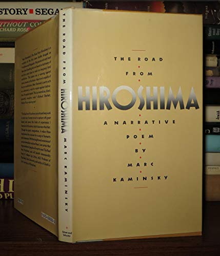 Imagen de archivo de The Road from Hiroshima : A Narrative Poem a la venta por Better World Books