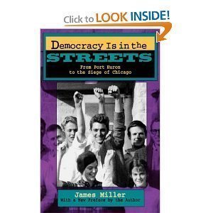 Beispielbild fr Democracy Is in the Streets: From Port Huron to the Siege of Chicago zum Verkauf von ThriftBooks-Dallas