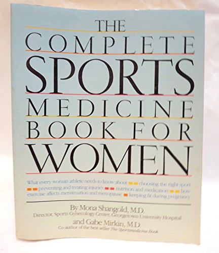 Imagen de archivo de The Complete Sports Medicine Book for Women a la venta por Better World Books