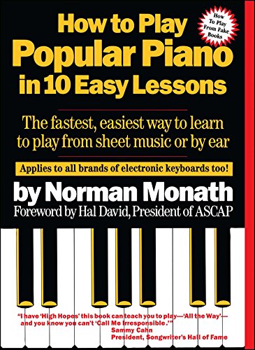 Stock image for How to Play Popular Piano in 10 Easy Lessons: The Fastest, Easiest Way to Learn to Play from Sheet Music or by Ear for sale by Orion Tech