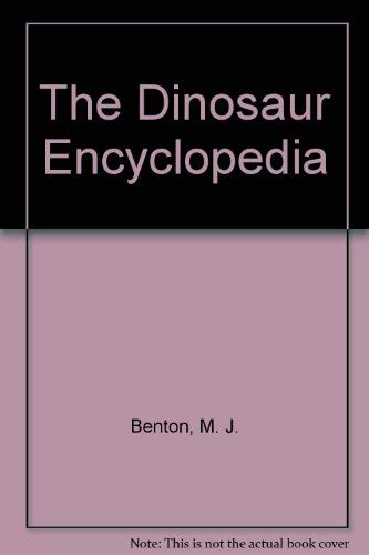 Stock image for The Dinosaur Encyclopedia for sale by Irish Booksellers