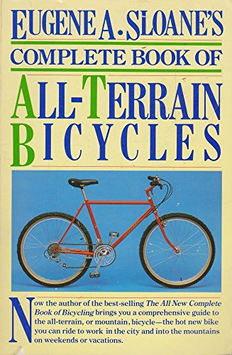 Imagen de archivo de Eugene A. Sloane's complete guide to all-terrain bicycles a la venta por Jenson Books Inc