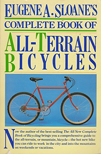 Stock image for Eugene A. Sloane's complete guide to all-terrain bicycles for sale by Jenson Books Inc