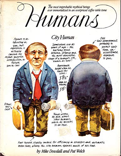 Humans: The Most Improbable Mythical Beings Ever Immortalized in an Overpriced Coffee-Table Tome