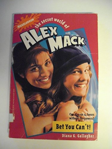 9780671533007: Bet You Can't (The Secret World of Alex Mack, #2)