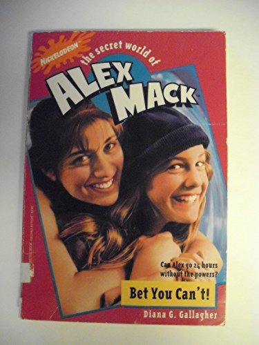 Bet You Can't! (The Secret World of Alex Mack)