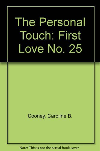 The Personal Touch: First Love No. 25 (9780671533250) by Cooney, Caroline B.