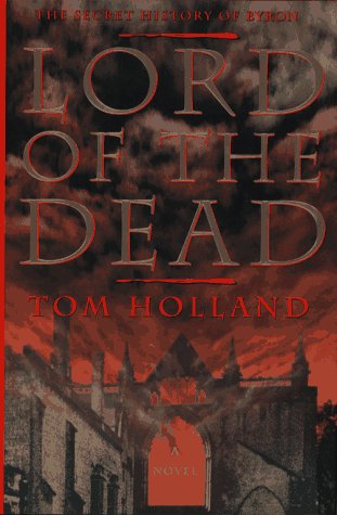 9780671534257: Lord of the Dead: The Secret History of Byron