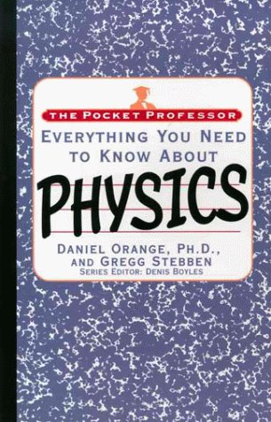 Stock image for The Pocket Professor: Everything You Need to Know About Physics for sale by Decluttr