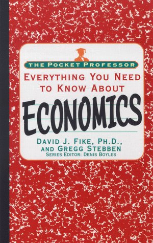 Stock image for Everything You Need To Know About Economics (The Pocket Professor) for sale by Wonder Book