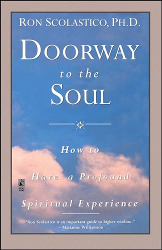 Stock image for Doorway to the Soul: How to Have a Profound Spiritual Experience for sale by Revaluation Books