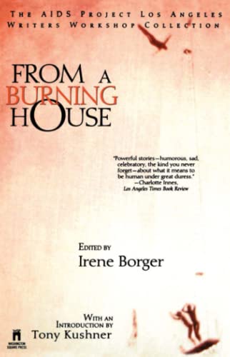 Stock image for From a Burning House: The AIDS Project Los Angeles Writers Workshop Collection for sale by Persephone's Books