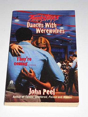 Dances with Werewolves (Tombstones, Book 1) (9780671535292) by Peel, John