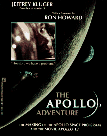 Imagen de archivo de The Apollo Adventure: The Making of the Apollo Space Program and the Movie Apollo 13 a la venta por SecondSale
