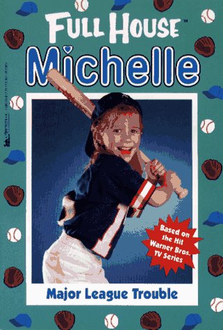 Beispielbild fr Major League Trouble (Full House Michelle) zum Verkauf von Wonder Book