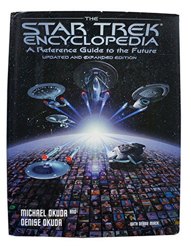Beispielbild fr The Star Trek Encyclopedia: A Reference Guide to the Future (updated and expanded edition) zum Verkauf von BooksRun