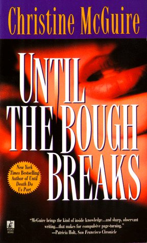 Imagen de archivo de Until the Bough Breaks a la venta por Better World Books