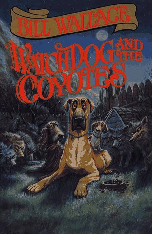 9780671536206: Watchdog and the Coyotes