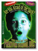 9780671536725: The TALE OF THE PHANTOM SCHOOL BUS (ARE YOU AFRAID OF THE DARK 6)