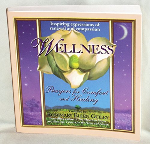 Imagen de archivo de WELLNESS PRAYERS FOR COMFORT AND HEALING (Silhouette Special Edition) a la venta por SecondSale