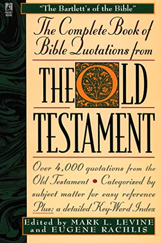 9780671537968: The COMPLETE BOOK OF BIBLE QUOTATIONS FROM THE OLD TESTAMENT: THE COMPLETE BOOK OF BIBLE QUOTATIONS FROM THE OLD TESTAMENT