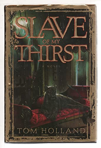 Slave of My Thirst (9780671540524) by Holland, Tom