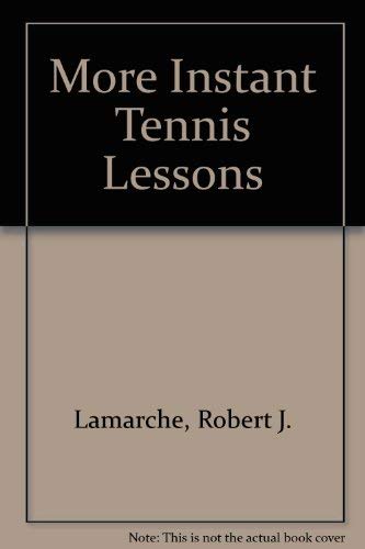 Beispielbild fr More Instant Tennis Lessons zum Verkauf von Better World Books