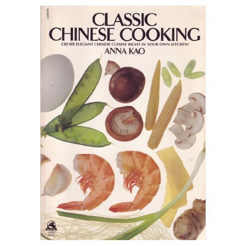 Imagen de archivo de Classic Chinese Cooking a la venta por Orion Tech