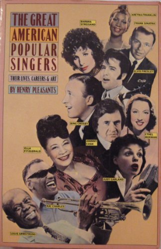 Imagen de archivo de The Great American Popular Singers a la venta por Front Cover Books