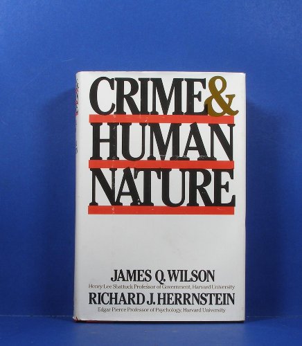 Imagen de archivo de Crime and Human Nature a la venta por Better World Books