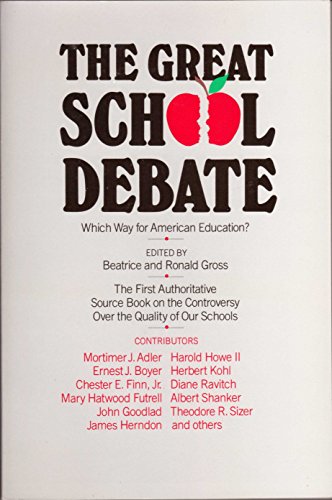 Stock image for The Great School Debate: Which Way for American Education for sale by BookHolders