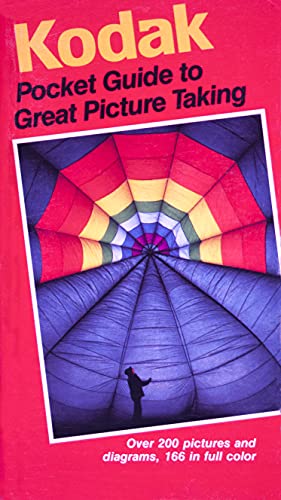 Imagen de archivo de Kodak Pocket Guide to Great Picture Taking a la venta por Gulf Coast Books